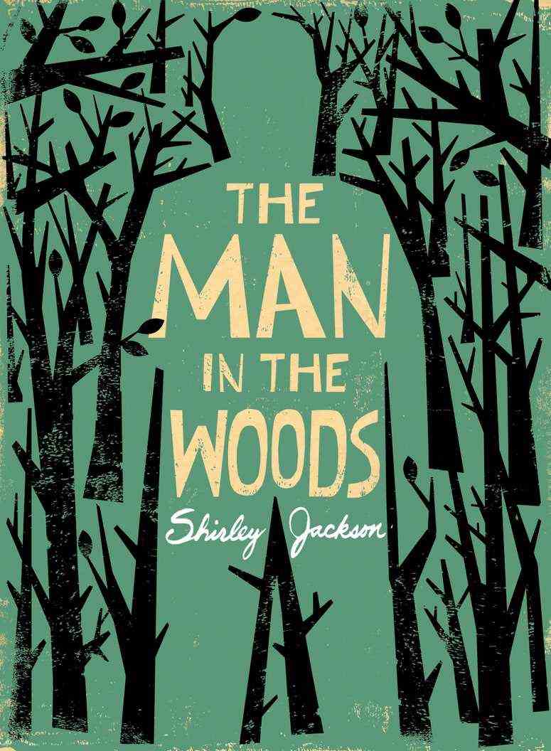 Umriss eines menschlichen Körpers aus den Silhouetten von Bäumen in einem Wald mit dem Text: „The Man in the Woods“ und „Shirley Jackson“ 
