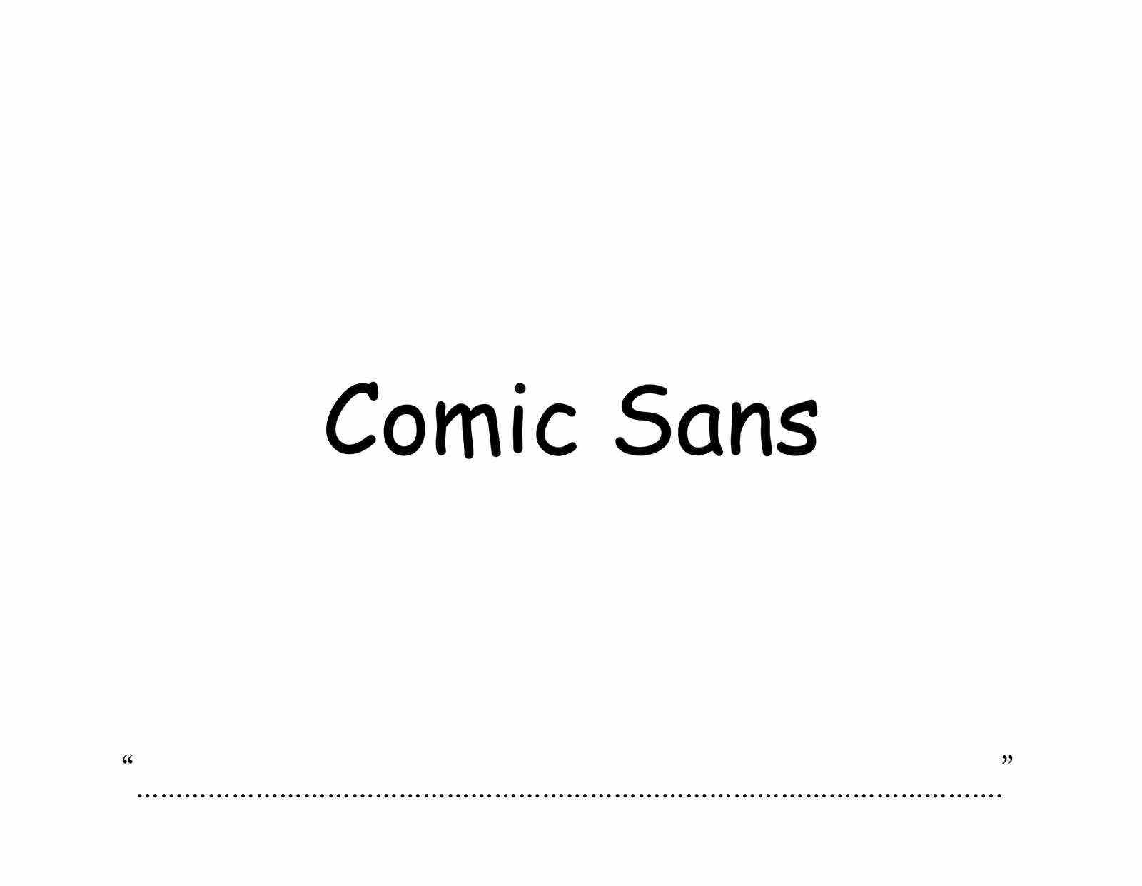 Comic Sans in Comic Sans Schriftart geschrieben.