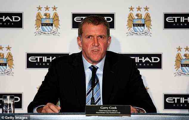 The unsung hero of Manchester City's rise was Garry Cook before leaving under a cloud