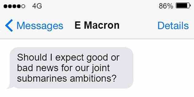 Eine geheime durchgesickerte Textnachricht (im Bild) scheint zu zeigen, dass Emmanuel Macron gewarnt wurde, dass Australien seinen 90-Milliarden-Dollar-U-Boot-Deal mit Frankreich torpedieren würde