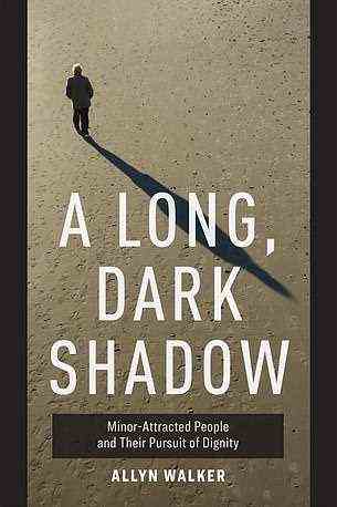 Walker hat ein Buch verfasst, das versucht, Pädophilie zu entstigmatisieren, mit dem Titel A Long Dark Shadow: Minor-Attracted People and Their Pursuit of Dignity