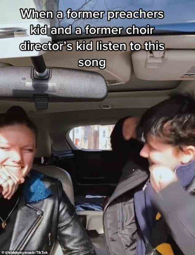 A TikToker named Sid Dorey shared a video of them and a friend rocking out to the song. 'When a former preacher's kid and former choir director's kid listen to this song,' they captioned it