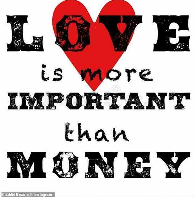 Exes: Last month, Eddie shared his 'thought of the day': 'Love is more important than money' in a thinly veiled swipe at his ex-girlfriend