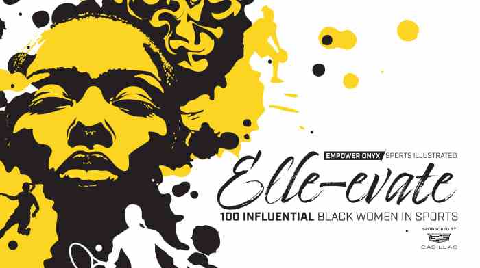 Empower Onyx/Sports Illustrated präsentieren Elle-evate: 100 Influential Black Women in Sports