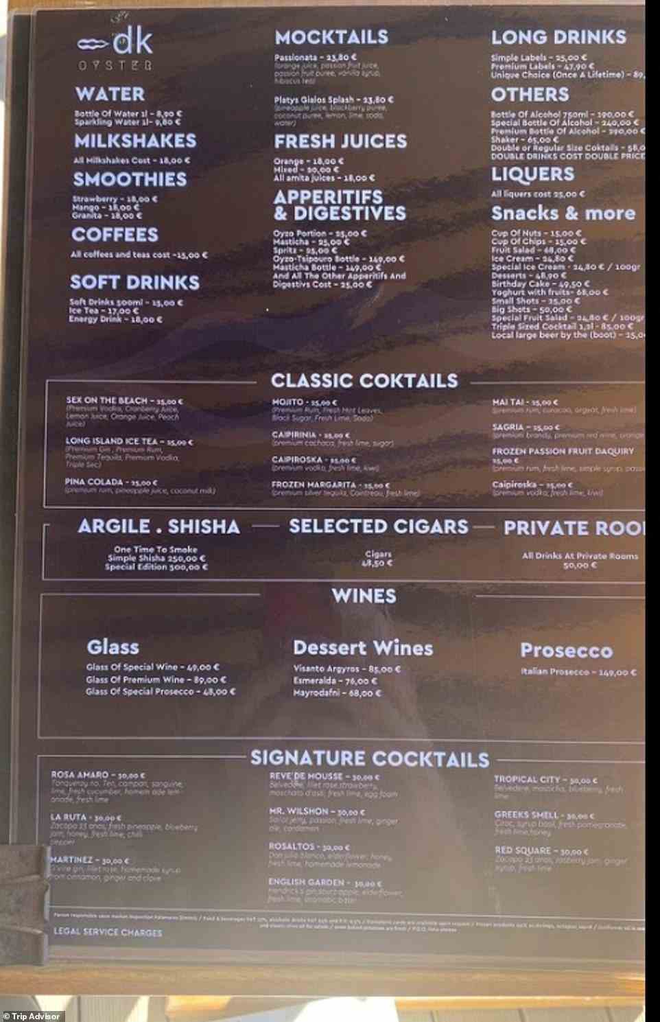 The pair decided to order drinks and asked for the menu, but were given one that listed the products but not the prices, they claimed. A menu shared on the restaurant's Tripadvisor does show the prices