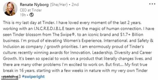 Tinder-CEO Renate Nyborg verlässt das Unternehmen nur ein Jahr nach ihrem Amtsantritt.  Oben abgebildet ist ihre Rücktrittserklärung von LinkedIn