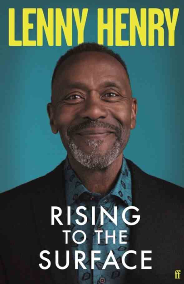 Rising To The Surface von Lenny Henry (Faber, £20)