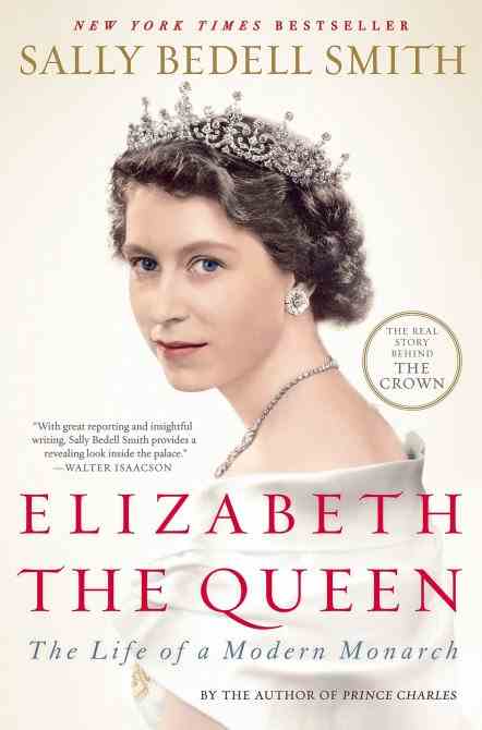 Elisabeth die Königin: Das Leben eines modernen Monarchen