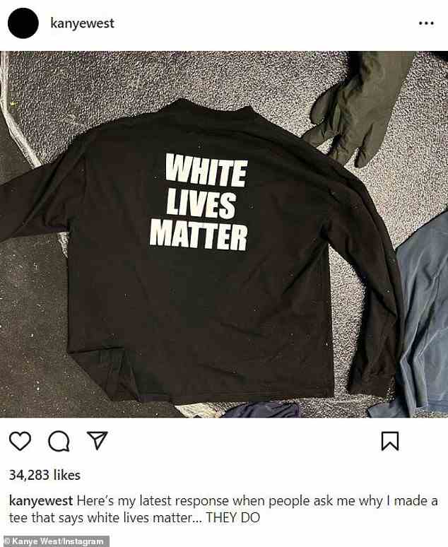 “Sie tun”: Kanye West hat am Mittwoch seinen Slogan “White Lives Matter” verdoppelt und erklärt, dass er antwortet, wenn Leute fragen, warum er das Shirt hergestellt hat, dass es daran liegt, dass “Sie es tun”.