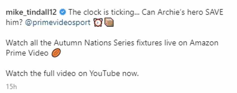 Mike shared the clip on his Instagram page, advising his followers they could watch all 'Autumn Nations Series fixtures live on Amazon Prime Video'
