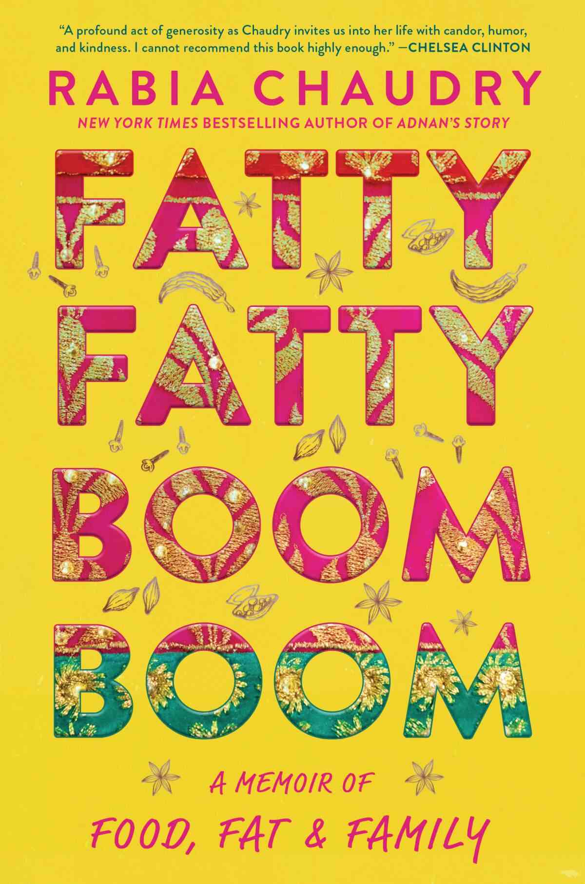"Fatty Fatty Boom Boom: Eine Erinnerung an Essen, Fett und Familie" von Rabia Chaudry