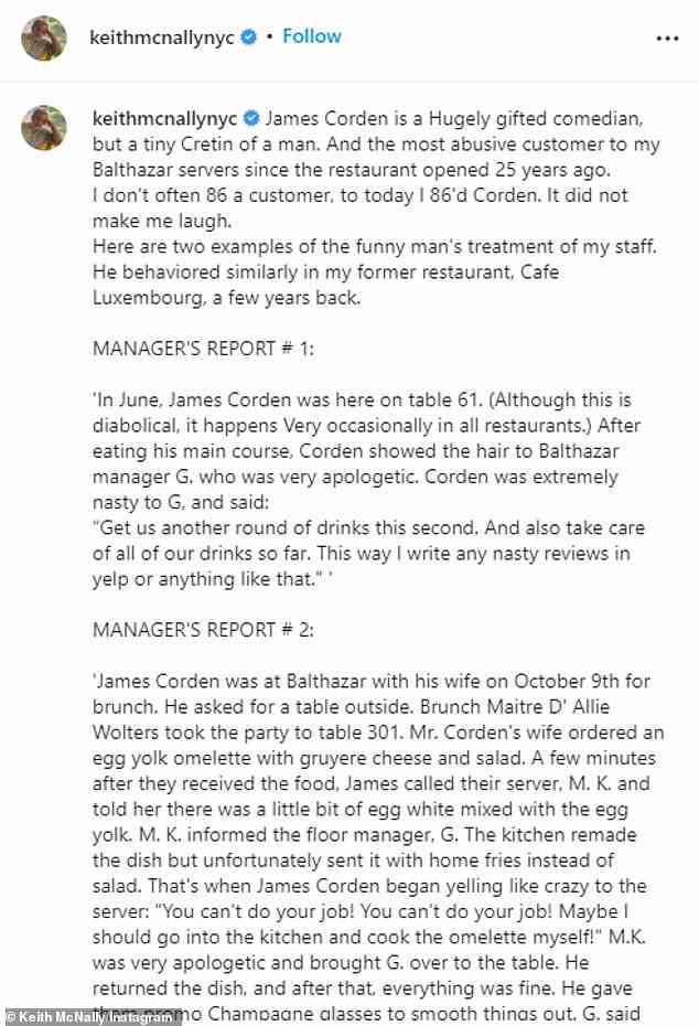 Genug ist genug: Keith McNally – der britische Besitzer des New Yorker Restaurants Balthazar – beschrieb Cordens angebliche Explosionen und behauptete gleichzeitig, er habe sich in seinem vorherigen Restaurant ähnlich verhalten