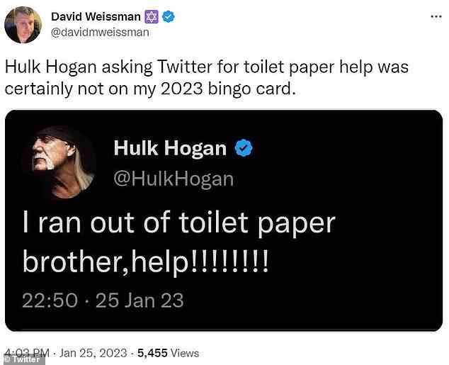 Bingo: @DavidWeissman fügte hinzu: „Hulk Hogan, der um Hilfe beim Toilettenpapier bat, war sicherlich nicht auf meiner Bingokarte für 2023.“