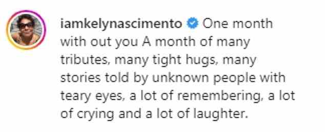 Auf Instagram würdigte Kely Nascimento den großen Fußballer einen Monat nach seinem Tod
