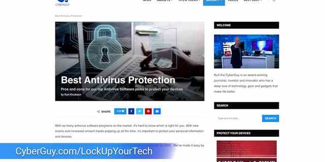 Die beste Antivirensoftware finden Sie in meiner Expertenbewertung des besten Antivirenschutzes für Ihr Windows, Mac, Android &  iOS-Geräte, indem Sie auf CyberGuy.com nach „Best Antivirus“ suchen, indem Sie oben auf meiner Website auf das Lupensymbol klicken.  