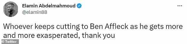 „Wer immer zu Ben Affleck schneidet, während er immer verärgerter wird, danke“, schrieb ein amüsierter Zuschauer
