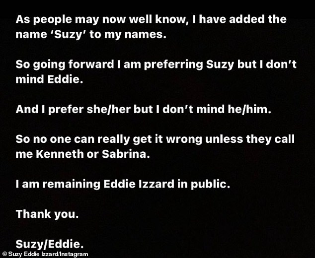Alles ändert sich: Suzy Eddie Izzard hat die bemerkenswerte Änderung ihres Namens bestätigt, nachdem sie die öffentliche Feindseligkeit enthüllt hatte, mit der sie konfrontiert war, nachdem sie sich vor mehr als 30 Jahren als Transgender geoutet hatte