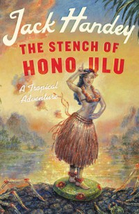 The cover of The Stench of Honolulu