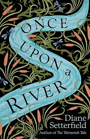 Once Upon A River von Diane Setterfield ist eine magisch angehauchte, viktorianisch angesiedelte Geschichte über die Themse