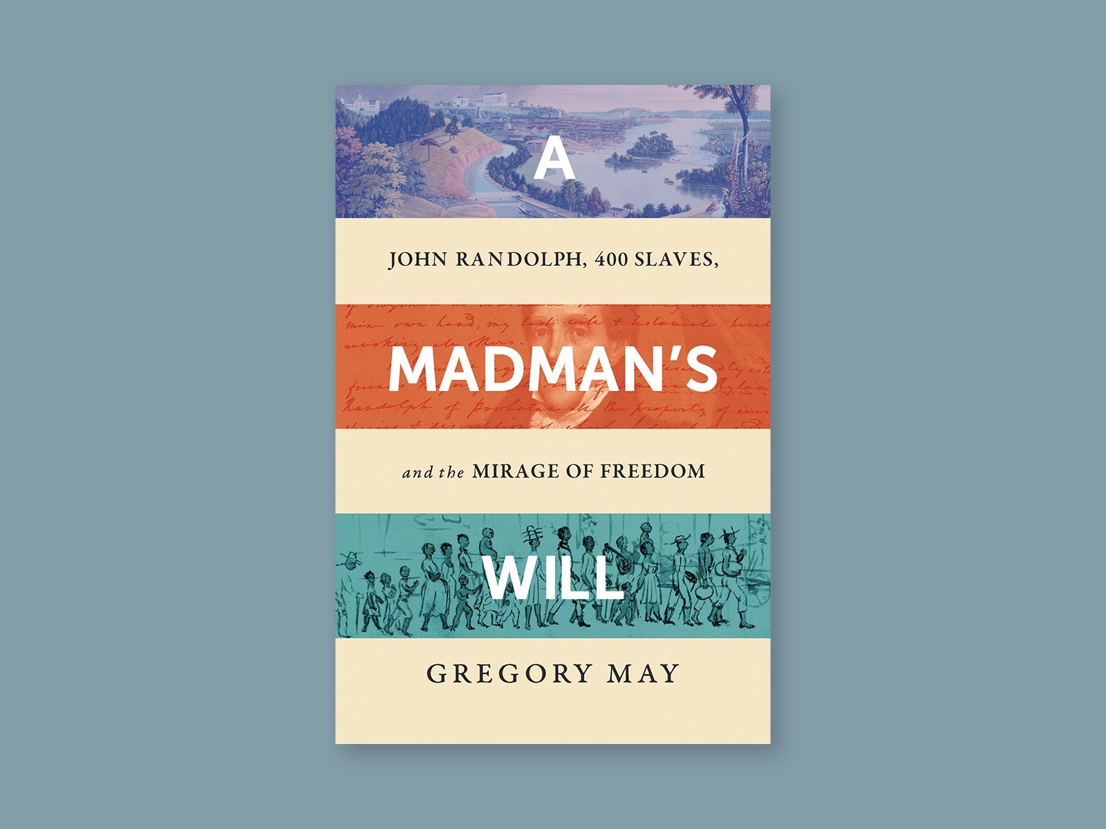 „Madman's Will“ von Gregory May.