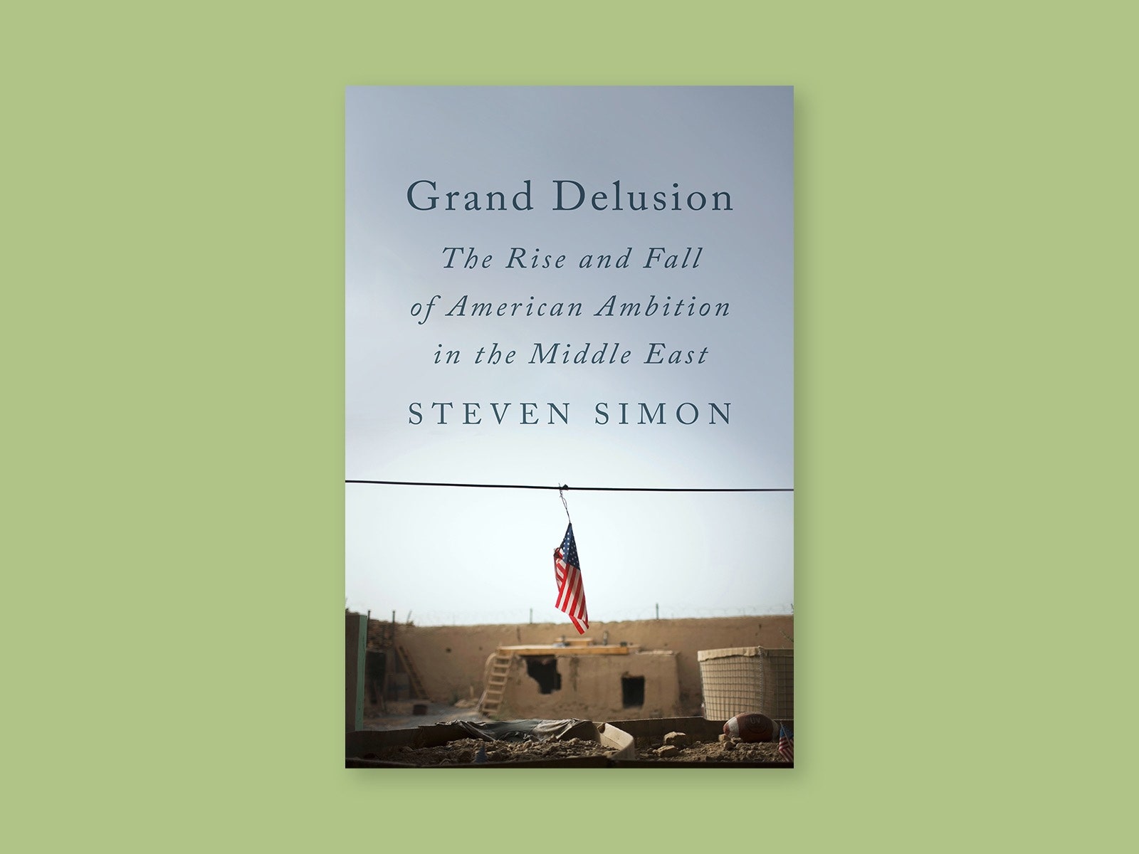Ein Buchcover für „Grand Delusion“ von Steven Simon.