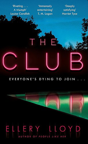 The Club by Ellery Lloyd (Pan, out now)