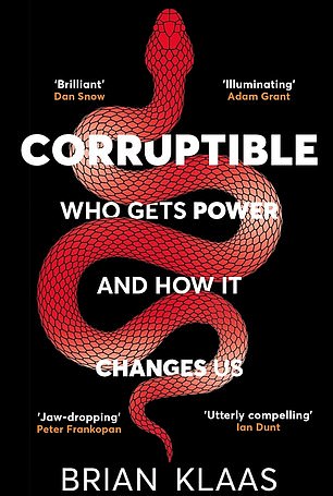 Das Buch „Corruptible: Who Gets Power And How It Changes Us“ von Dr. Brian Klaas ist jetzt erhältlich