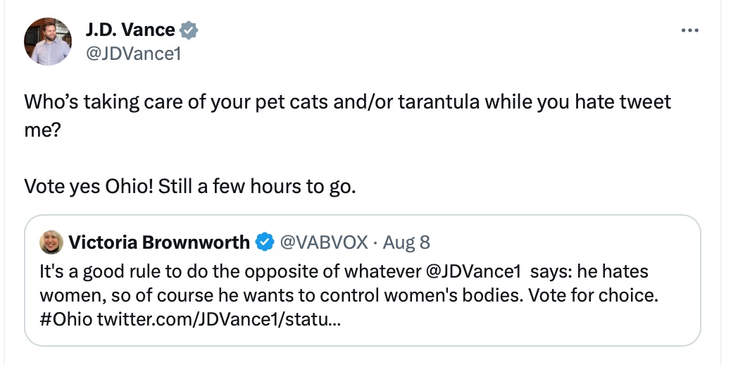 JD Vance Tweet: Wer kümmert sich um Ihre Hauskatzen und/oder Vogelspinne, während Sie es hassen, mich zu twittern?  Stimmen Sie mit „Ja“, Ohio!  Noch sind es ein paar Stunden.