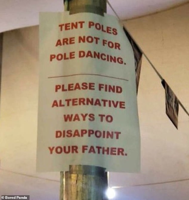 Ein urkomisches Schild forderte die Leute auf, auf Pole Dance zu verzichten und sagte, sie sollten einen anderen Weg finden, „deinen Vater zu enttäuschen“.
