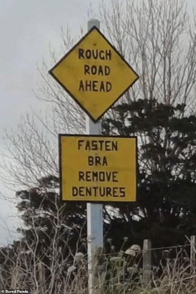 Diese lustige Warnung forderte die Leute auf, „ihren BH zu schließen“ und „ihre Zahnprothese abzunehmen“, da ihnen ein holpriger Weg bevorstand