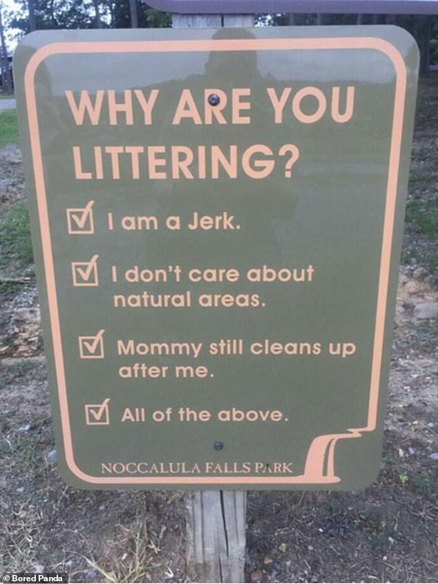 Ein anderes Plakat, das vermutlich in den USA zu finden ist, fragt, warum Menschen Müll wegwerfen, und zeigt dann eine Menge urkomischer Antworten, wie zum Beispiel „Mama räumt immer noch hinter mir her.“