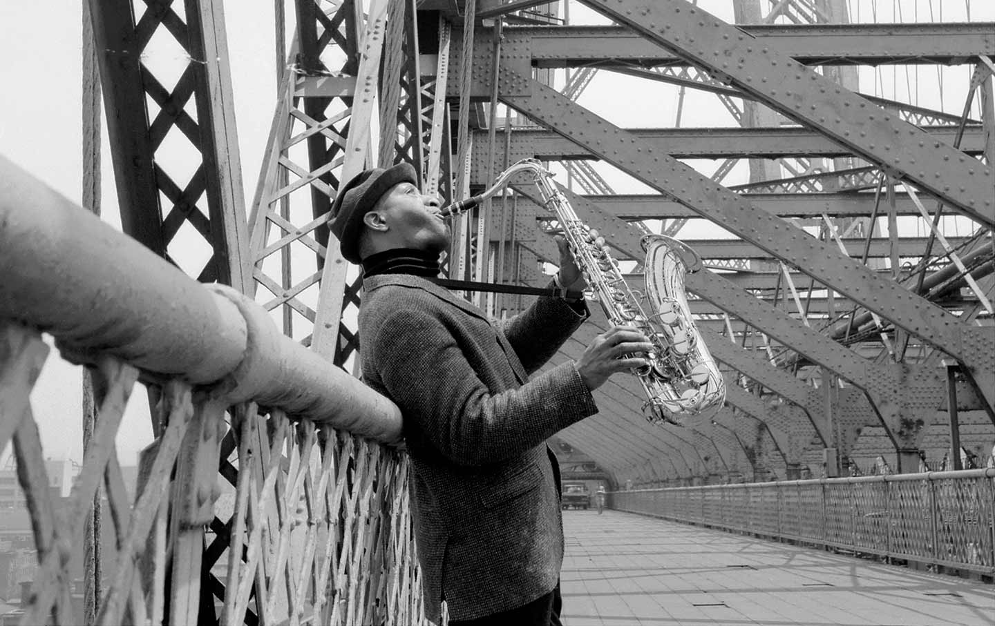 Sonny Rollins on the Williamsburg Bridge.