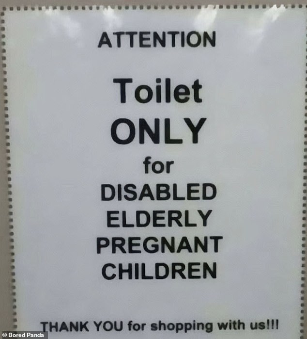 Sehr spezifisch!  Ein weiteres urkomisches Schild schien darauf hinzuweisen, dass eine Toilette nur für behinderte, ältere und schwangere Kinder gedacht sei