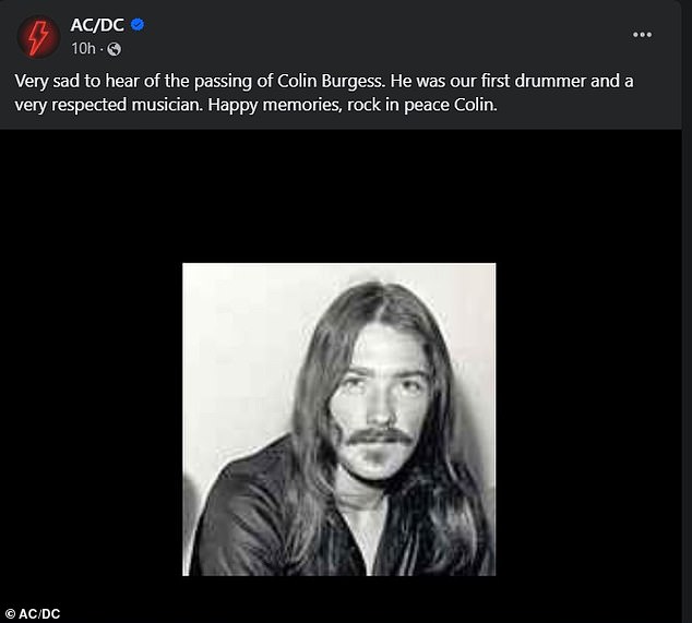 In der herzlichen Stellungnahme der Band hieß es: „Es ist sehr traurig, vom Tod von Colin Burgess zu hören.“  Er war unser erster Schlagzeuger und ein sehr angesehener Musiker.  Schöne Erinnerungen, Rock in Peace, Colin
