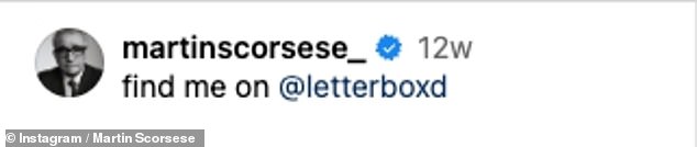 Martin Scorsese, Regisseur von Killers of the Flower Moon, hat vor drei Monaten auf Instagram gepostet, um die Fans aufzufordern, ihm auf Letterboxd zu folgen