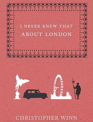 „I Never Knew That About London“ von Christopher Winn ist bei Amazon und anderswo erhältlich