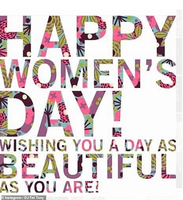 DJ Fat Tony teilte auf Instagram eine süße Nachricht mit der Aufschrift: „Alles Gute zum Internationalen Frauentag!“  Ich wünsche dir einen so schönen Tag wie du bist!‘