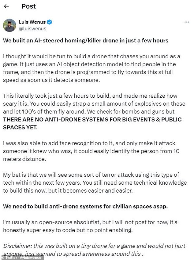In einem Beitrag auf X, ehemals Twitter, sagt Herr Wenus, dass er die Drohne „als Spiel“ entwickeln wollte, aber schnell erkannte, wie gefährlich diese Technologie sein könnte