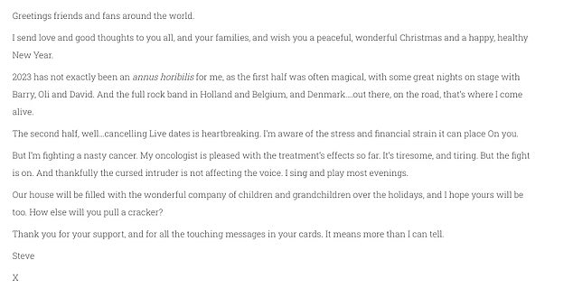Zu Weihnachten schickte er eine Nachricht auf seiner Website, in der er erzählte, dass die Absage von Tourdaten „herzzerreißend“ sei, er aber an einer „bösen“ Krebserkrankung kämpfe