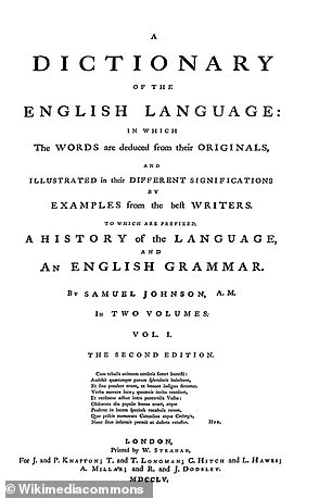 Johnson war verantwortlich für „A Dictionary of the English Language“ von 1755, das zu dieser Zeit das mit Abstand umfassendste Wörterbuch war, das jemals produziert wurde