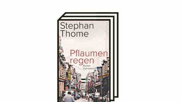 Stephan Thome: "Plum rain": Stephan Thome: Plum rain.  Novel.  Suhrkamp Verlag, Berlin 2021, 526 pages, 25 euros.