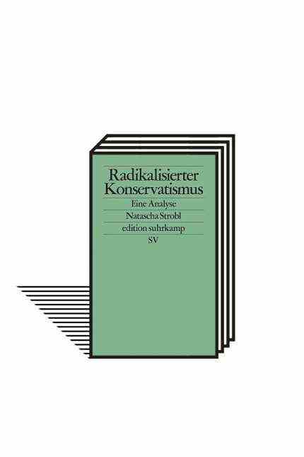 Natascha Strobl's book "Radicalized conservatism": Natascha Strobl: Radicalized Conservatism: An Analysis.  Suhrkamp, ​​Berlin 2021. 192 pages, 16 euros.