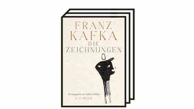 Unknown drawings by Franz Kafka: Franz Kafka: The drawings.  Edited by Andreas Kilcher.  With the collaboration of Pavel Schmidt.  With essays by Judith Butler and Andreas Kilcher.  CH Beck Verlag, Munich 2021. 368 pages, 45 euros.