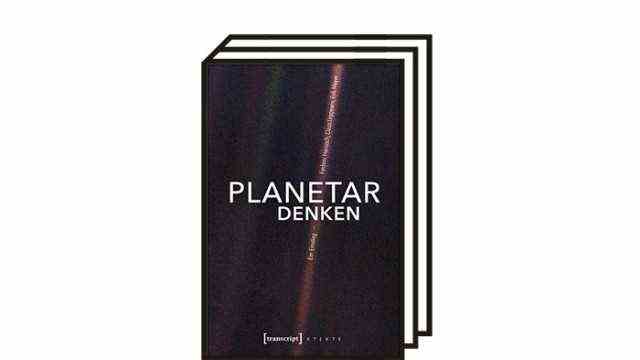 Non-fiction "Think planetary": Frederic Hanusch, Claus Leggewie, Erik Meyer: Thinking Planetary.  An entry.  transcript, Bielefeld 2021. 198 pages, 18 euros.