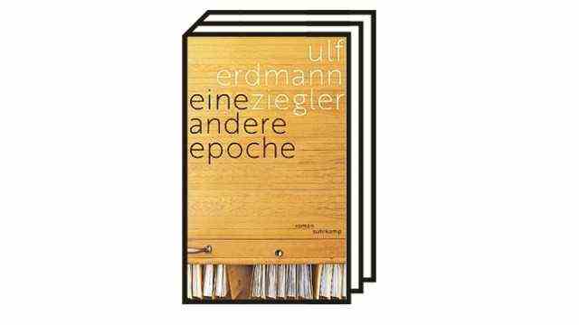 Ulf Erdmann Ziegler's novel "Another epoch": Ulf Erdmann Ziegler: Another era.  Novel.  Suhrkamp Verlag, Berlin 2021. 254 pages, 24 euros.