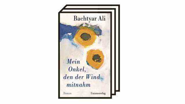 Bakhtyar Alis "My uncle, who was blown away by the wind": Bakhtyar Ali: My uncle who was blown away by the wind.  Novel.  Translated from the Kurdish by Ute Cantera-Lang and Rawezh Salim.  Unionsverlag, Zurich 2021. 160 pages, 20 euros.