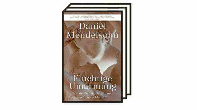 Daniel Mendelsohn's book "Fleeting hug": Daniel Mendelsohn: fleeting embrace - of longing and the search for identity.  Siedler Verlag, Munich 2021. 256 pages, 26 euros.