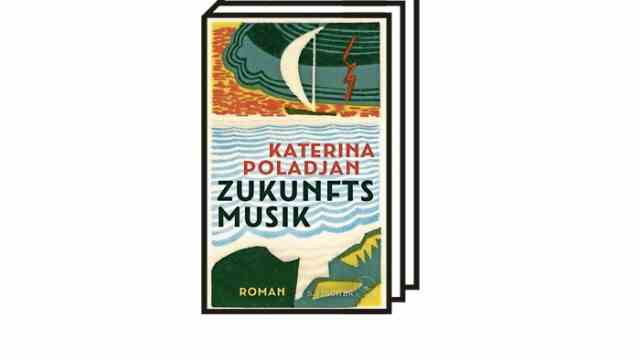Katerina Poladjan's novel "music of the future": Katerina Poladjan: Music of the future.  Novel.  S. Fischer, Frankfurt am Main 2022. 192 pages, 22 euros.