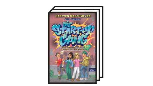 "The startup gang" by Carsten Maschmeyer: It is best to found your first company before puberty: The Start-up Gang: Our greatest adventure - from the idea to success, 176 pages, Edel Kids Books.