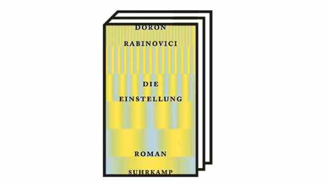 Doron Rabinovici's novel "The attitude": Doron Rabinovici: The Attitude.  Novel.  Suhrkamp Verlag, Berlin 2022,224 pages, 24 euros.